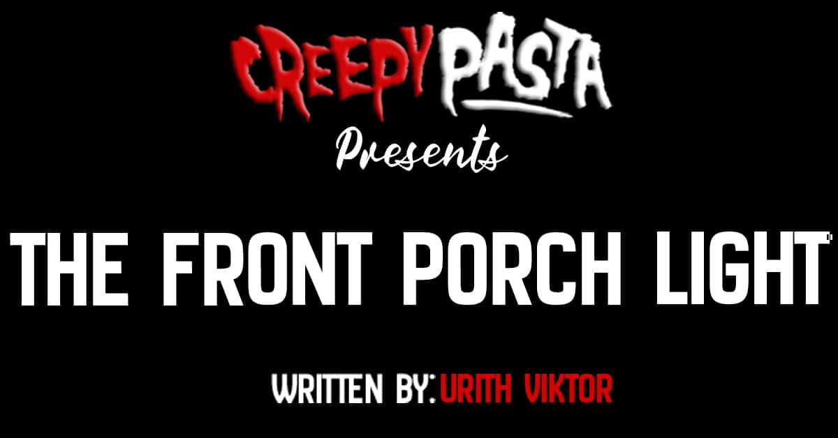 The front porch light