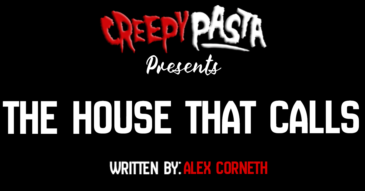 The house that calls