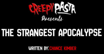 The strangest apocalypse