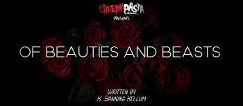 Of Beauties and Beasts
