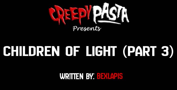 children of light part 3