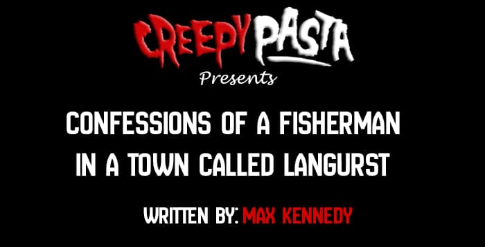 confessions of a fisherman in a town called langurst