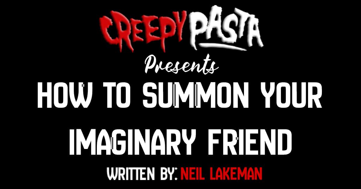 how to summon your imaginary friend