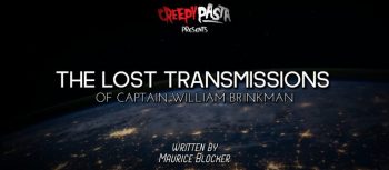 The Lost Transmissions of Captain William Brinkman