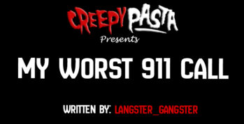 My Worst 911 Call