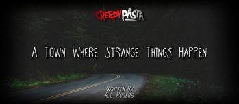 A Town Where Strange Things Happen