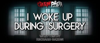I Woke Up During Surgery