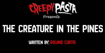 the creature in the pines