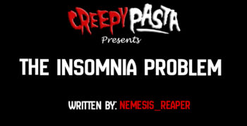 The Insomnia Problem