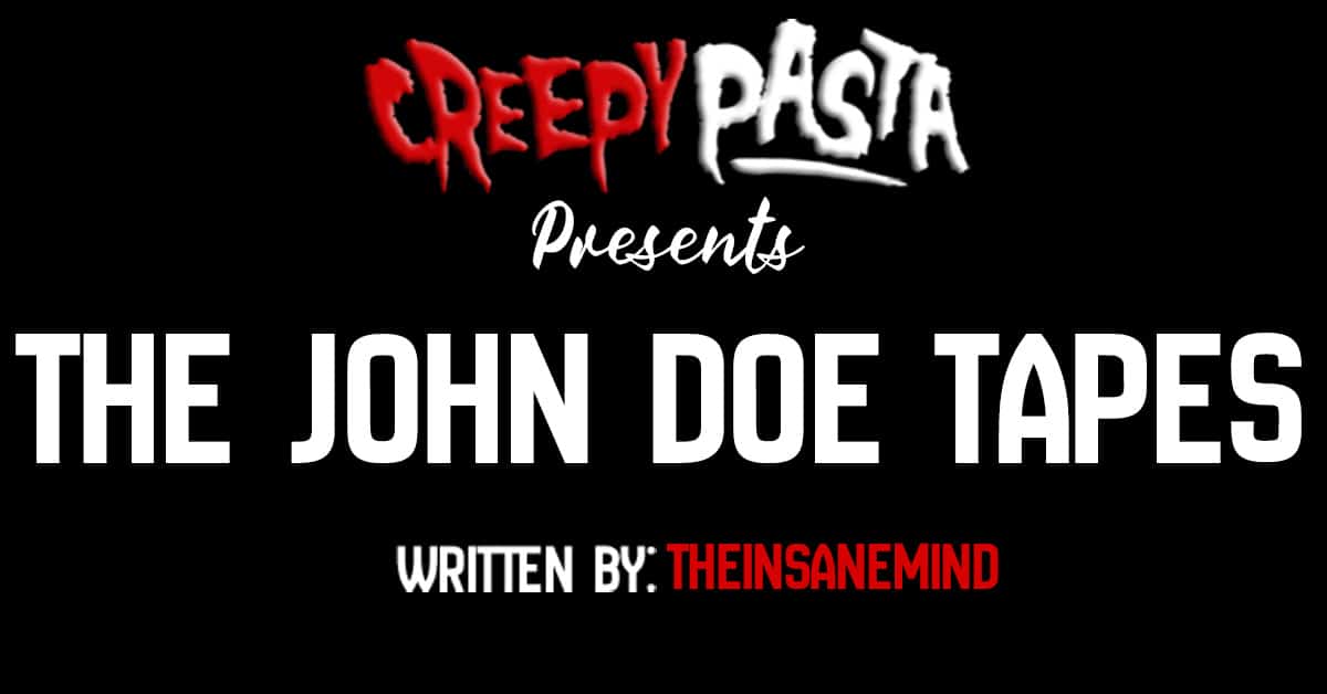 The john doe tapes