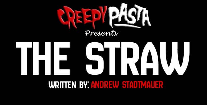 the straw