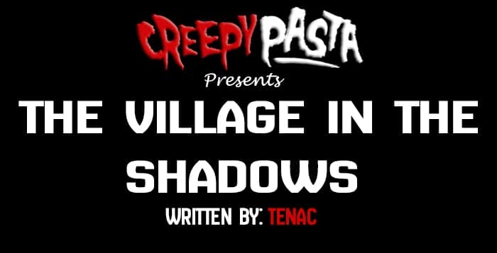 the village in the shadows