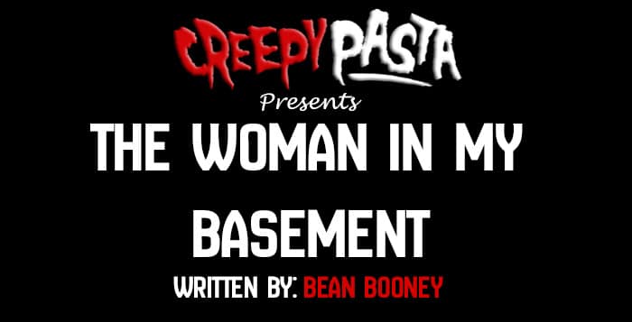 the woman in my basement