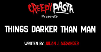 Things Darker Than Man
