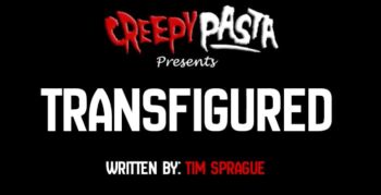 transfigured