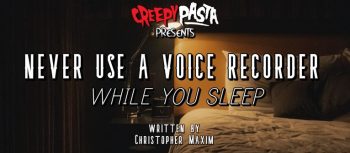 Never Use a Voice Recorder While You Sleep