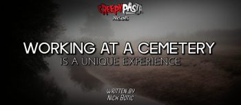 Working at a Cemetery Is a Unique Experience
